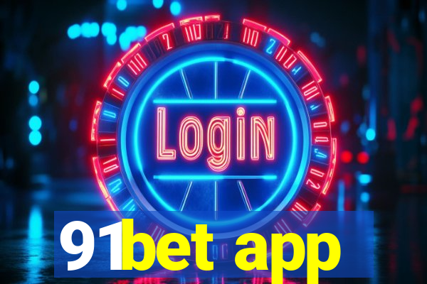 91bet app